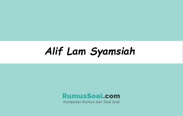 Detail 10 Contoh Alif Lam Syamsiah Nomer 52