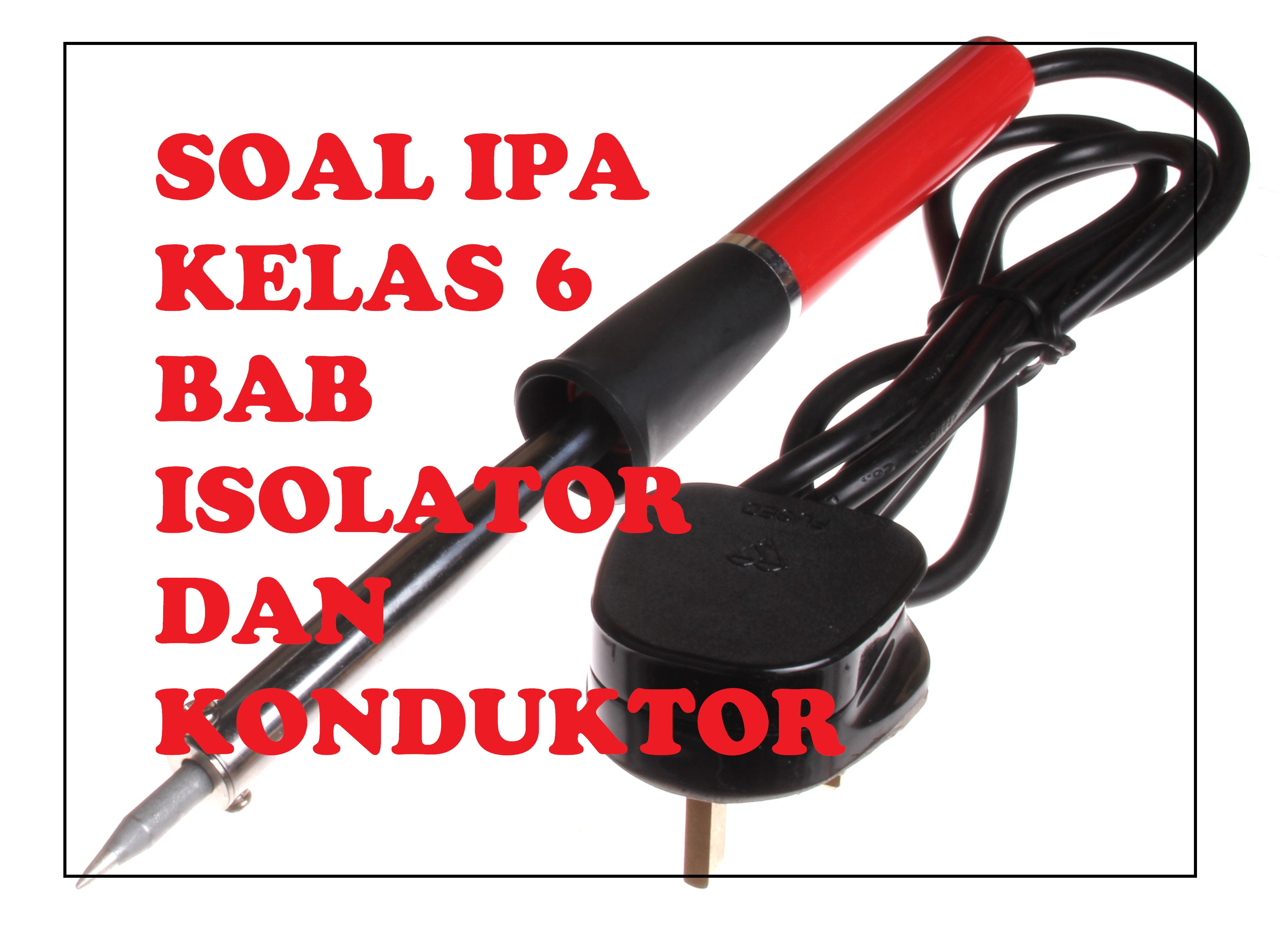 Detail 10 Contoh Benda Isolator Nomer 32