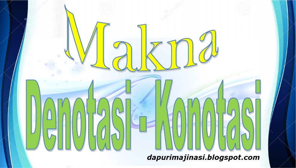 Detail 10 Contoh Kalimat Konotatif Nomer 33