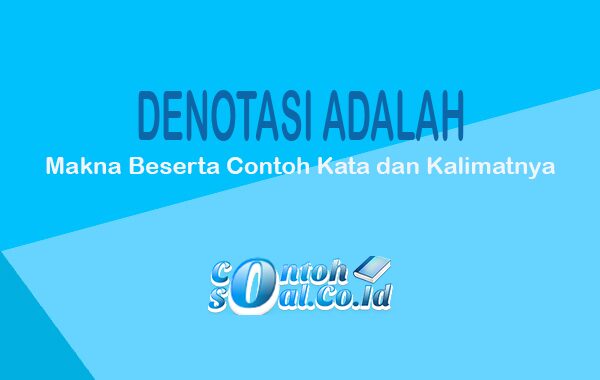 Detail 10 Contoh Kalimat Konotatif Nomer 49