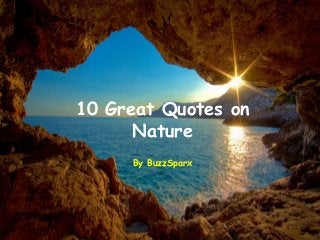 Detail 10 Great Quotes On Nature Nomer 10