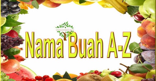 Detail 100 Nama Buah Dan Gambarnya Nomer 19