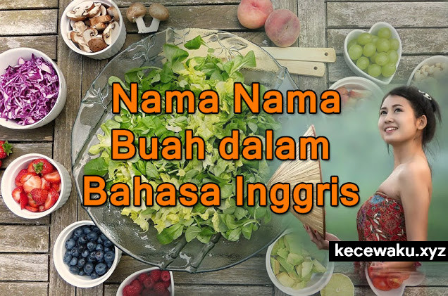 Detail 100 Nama Buah Dan Gambarnya Nomer 52