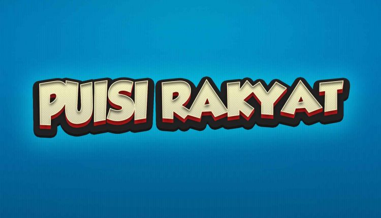 Download 5 Contoh Puisi Rakyat Nomer 13