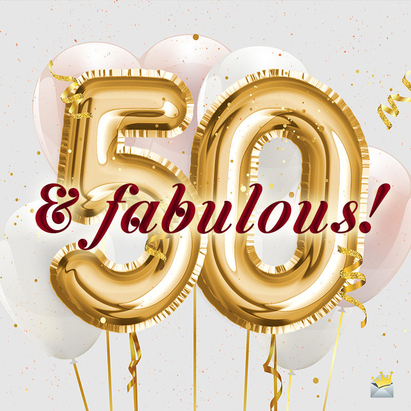Detail 50th Golden Birthday Quotes Nomer 39