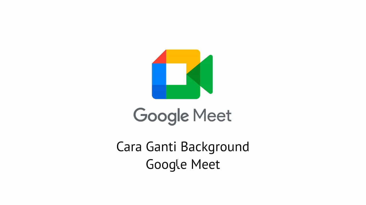 Detail Background Google Meet Bergerak Nomer 46