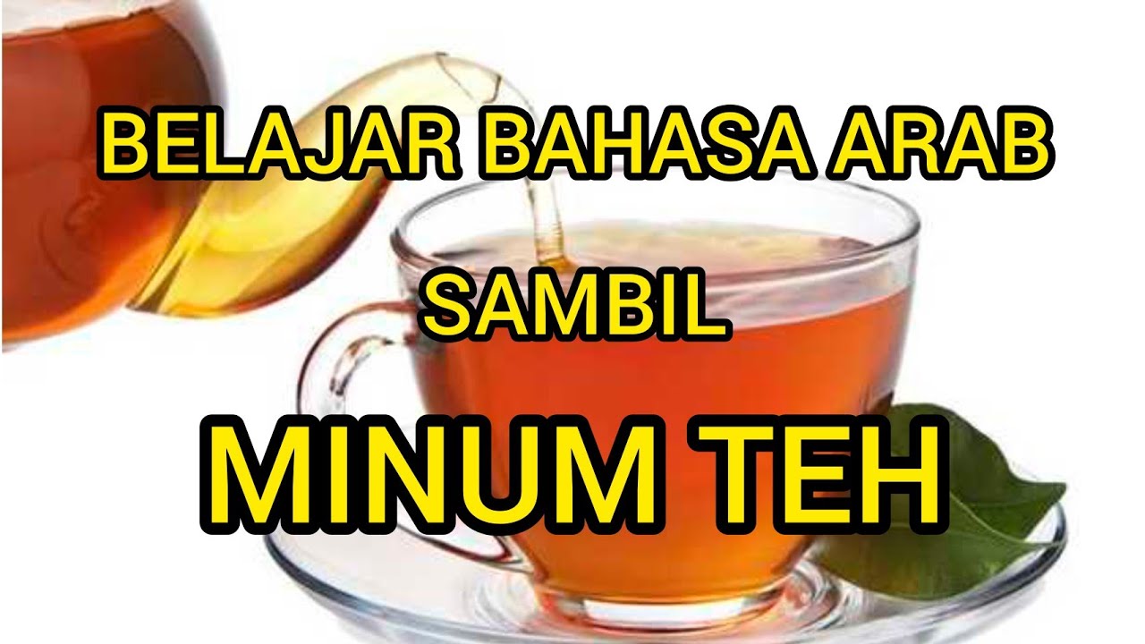 Detail Bahasa Arab Teh Nomer 7