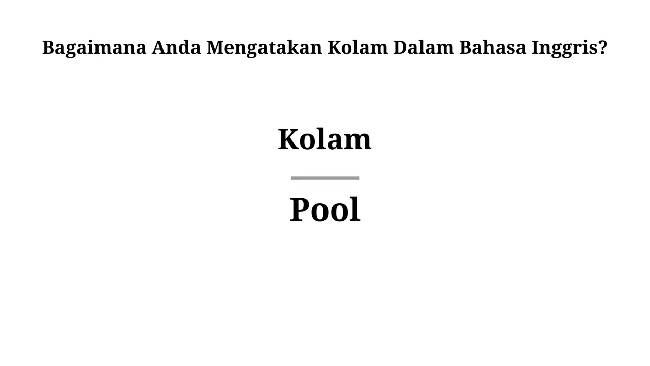 Detail Bahasa Inggris Kolam Nomer 4