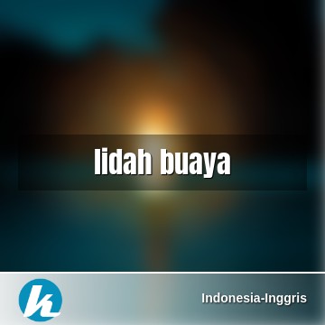 Detail Bahasa Inggris Lidah Buaya Nomer 26