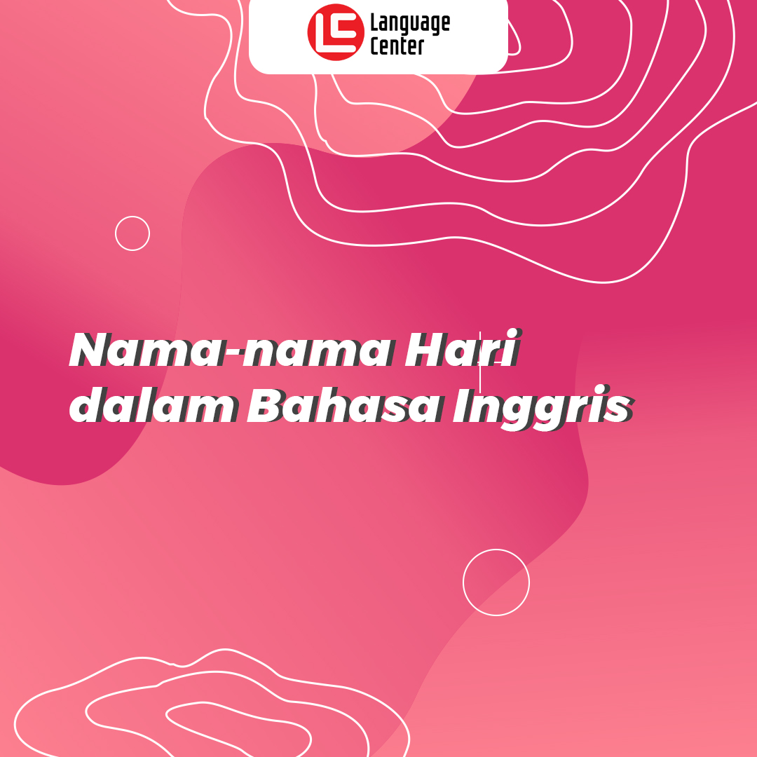 Detail Bahasa Inggris Nama Hari Dalam Satu Minggu Nomer 15