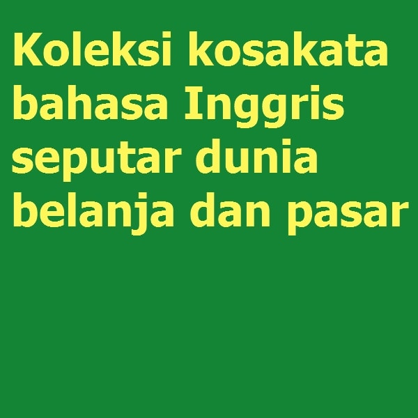 Detail Bahasa Inggris Pasar Nomer 26