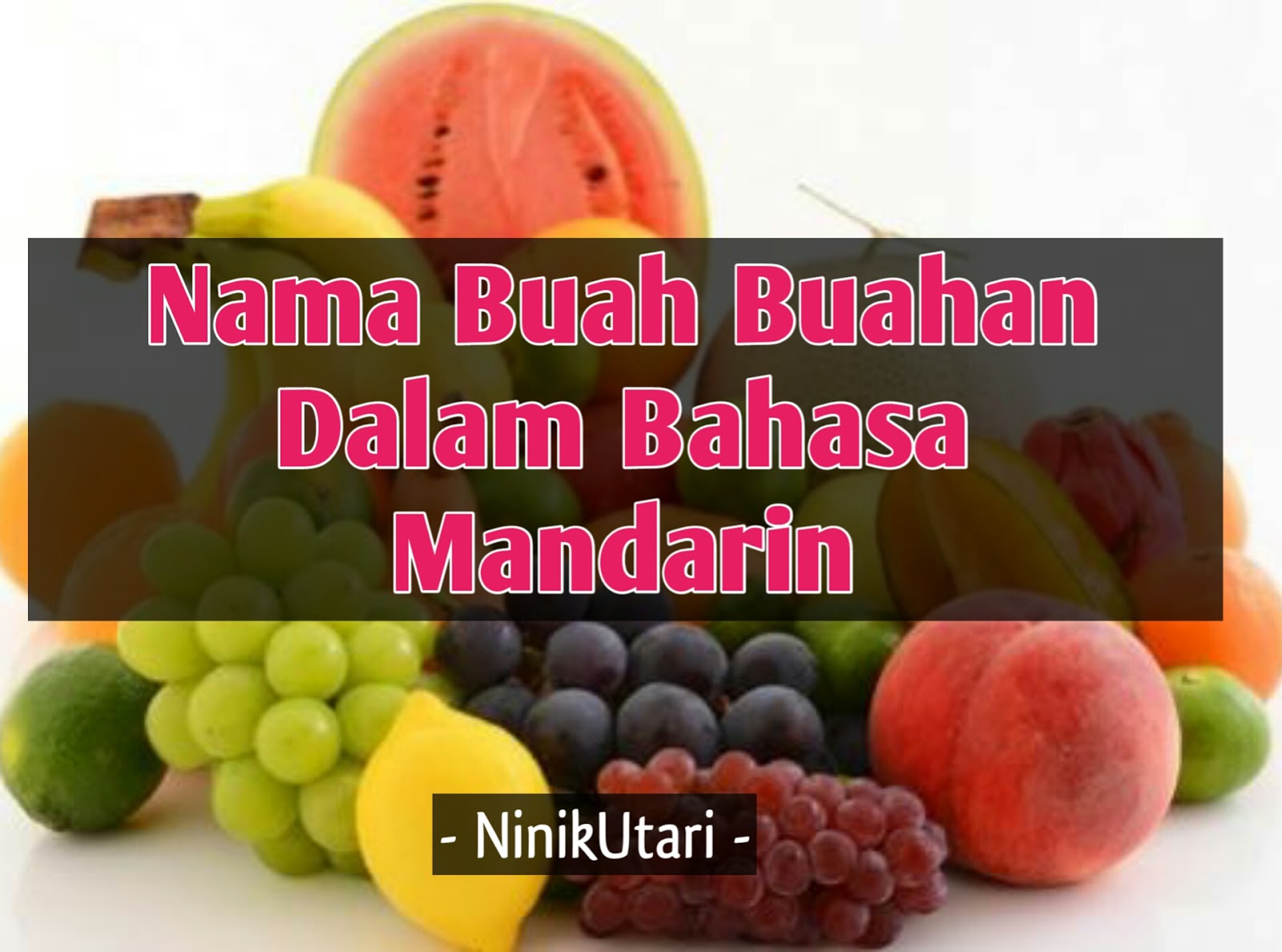 Detail Bahasa Mandarin Buah Buahan Nomer 5