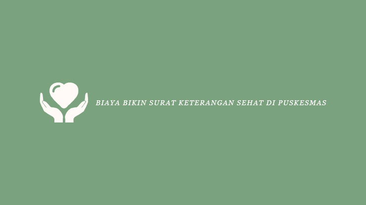 Detail Biaya Surat Keterangan Sehat Nomer 37