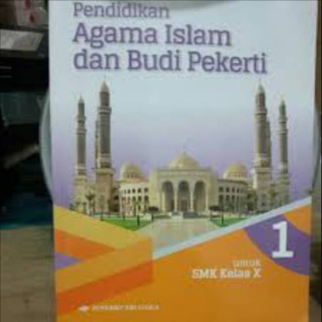 Detail Buku Agama Islam Kelas 10 Smk Kurikulum 2013 Nomer 16