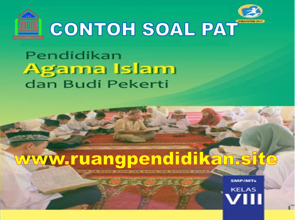 Detail Buku Agama Islam Kelas 8 Smp Kurikulum 2013 Nomer 12