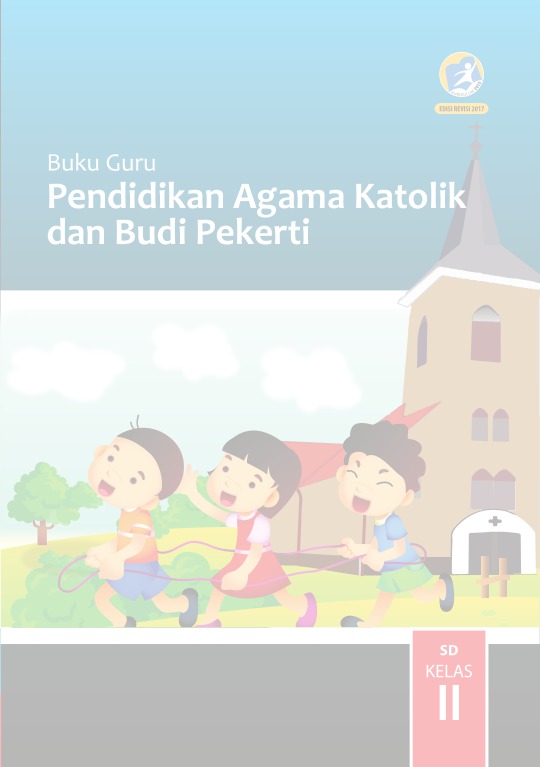 Detail Buku Agama Katolik Kelas 4 Sd Kurikulum 2013 Revisi 2017 Nomer 55