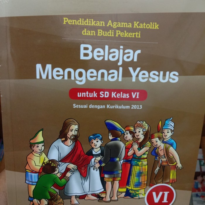 Detail Buku Agama Katolik Kelas 6 Sd Kurikulum 2013 Nomer 2