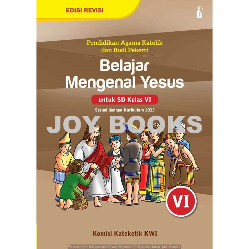 Detail Buku Agama Katolik Kelas 6 Sd Kurikulum 2013 Nomer 32