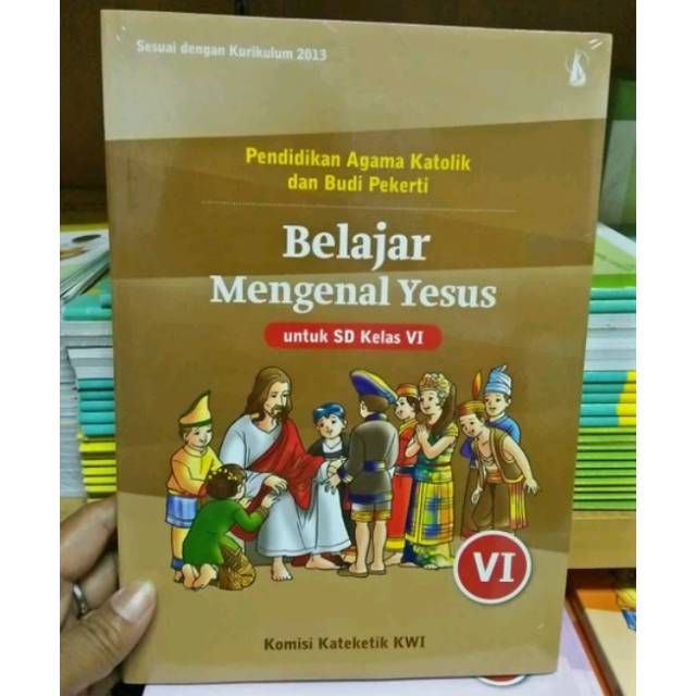 Detail Buku Agama Katolik Kelas 6 Sd Kurikulum 2013 Nomer 6