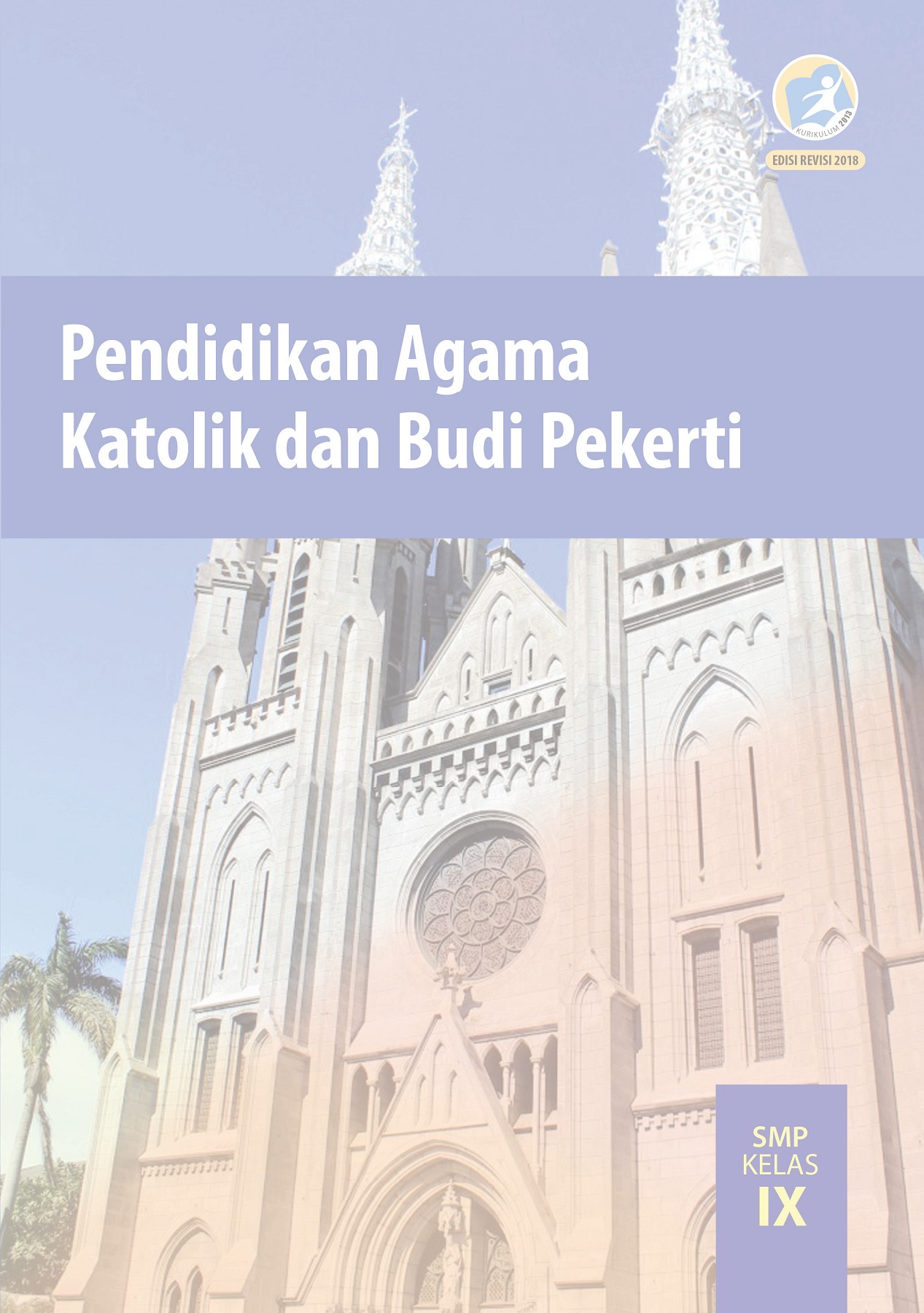 Detail Buku Agama Katolik Kelas 9 Kurikulum 2013 Nomer 7