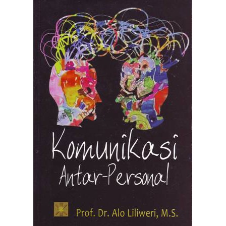 Detail Buku Alo Liliweri Komunikasi Antar Pribadi Nomer 2