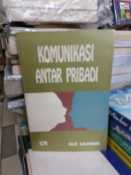 Detail Buku Alo Liliweri Komunikasi Antar Pribadi Nomer 5