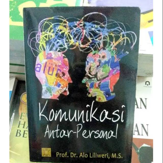 Detail Buku Alo Liliweri Komunikasi Antar Pribadi Nomer 9