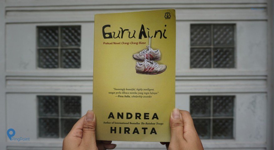 Detail Buku Andrea Hirata Guru Aini Nomer 51