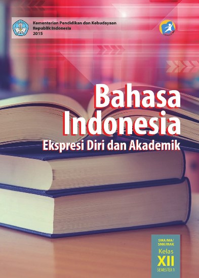 Detail Buku Bahasa Indonesia Ekspresi Diri Dan Akademik Kelas 12 Nomer 2