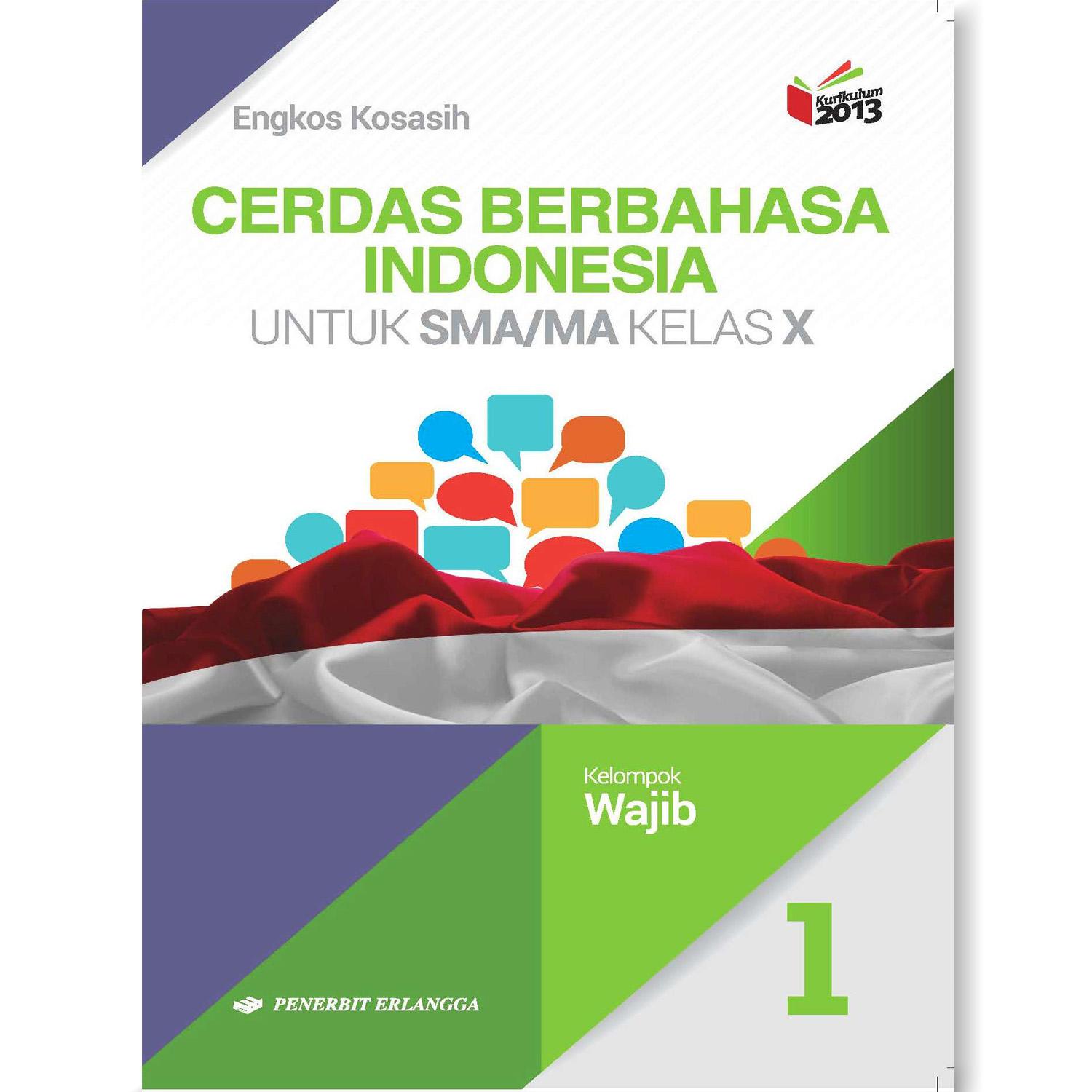 Detail Buku Bahasa Indonesia Kelas 10 Kurikulum 2013 Penerbit Erlangga Nomer 22