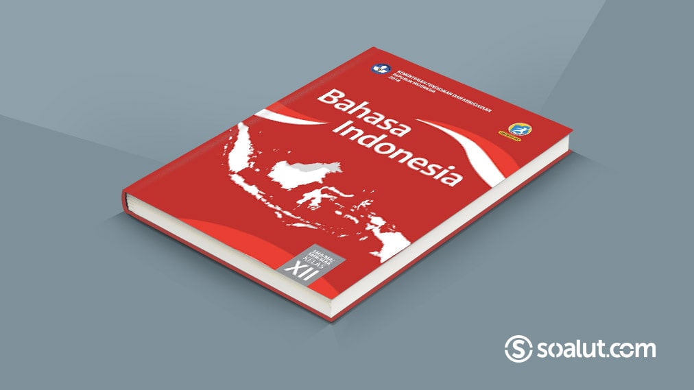 Detail Buku Bahasa Indonesia Kelas 12 Kurikulum 2013 Nomer 19