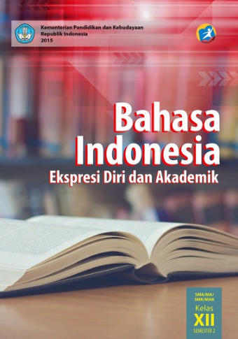 Buku Bahasa Indonesia Kelas 12 Kurikulum 2013 Semester 2 - KibrisPDR
