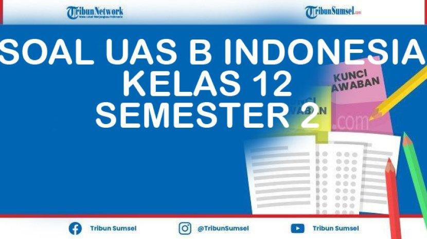 Detail Buku Bahasa Indonesia Kelas 12 Kurikulum 2013 Semester 2 Nomer 48