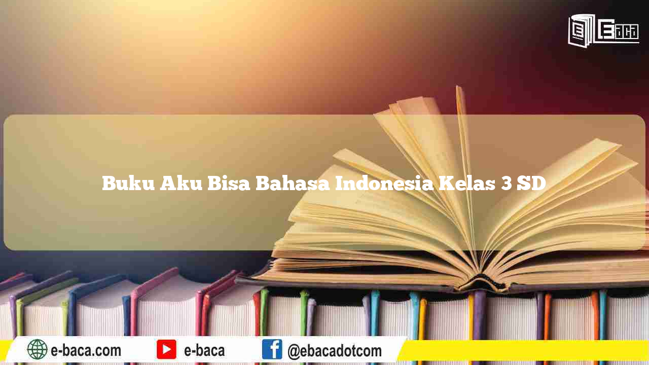 Detail Buku Bahasa Indonesia Kelas 3 Sd Nomer 34