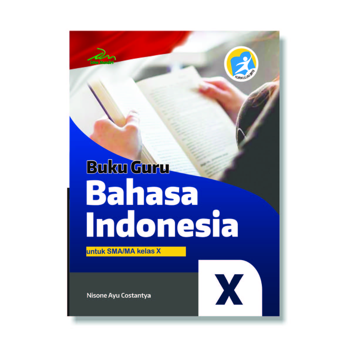 Detail Buku Bahasa Indonesia Kelas X Kurikulum 2013 Nomer 21