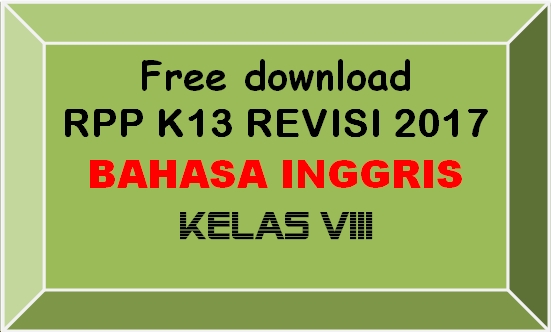 Detail Buku Bahasa Inggris Kelas 8 Kurikulum 2013 Revisi 2017 Nomer 19