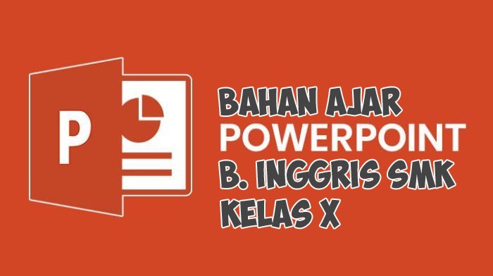 Detail Buku Bahasa Inggris Smk Kelas X Kurikulum 2013 Nomer 36