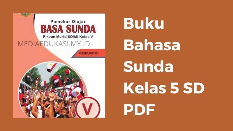 Detail Buku Bahasa Sunda Kelas 2 Sd Kurikulum 2013 Revisi 2017 Nomer 36