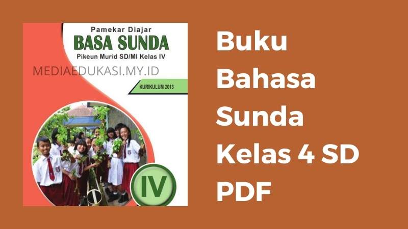 Detail Buku Bahasa Sunda Kelas 4 Sd Kurikulum 2013 Revisi 2017 Nomer 21