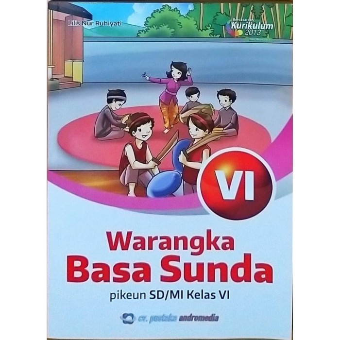 Detail Buku Bahasa Sunda Kelas 6 Kurikulum 2013 Revisi 2017 Nomer 10
