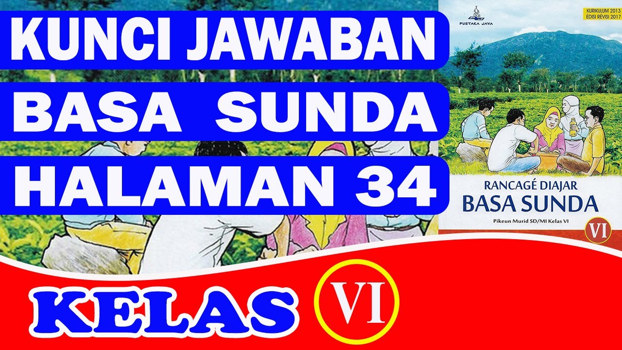 Detail Buku Bahasa Sunda Kelas 6 Kurikulum 2013 Revisi 2017 Nomer 43