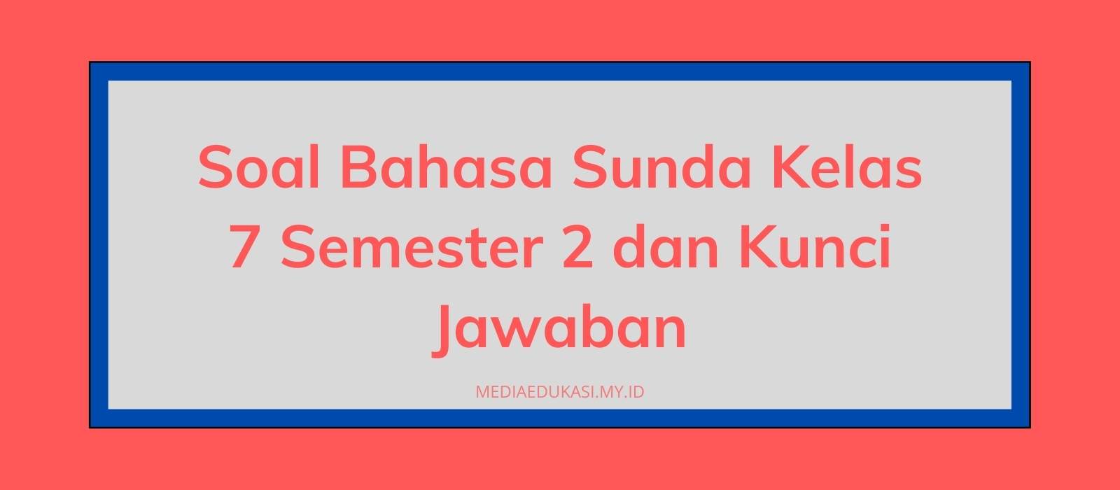 Detail Buku Bahasa Sunda Kelas 7 Nomer 36