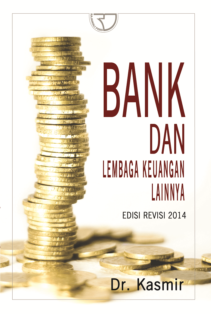 Buku Bank Dan Lembaga Keuangan Lainnya Kasmir - KibrisPDR