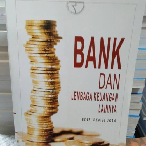 Detail Buku Bank Dan Lembaga Keuangan Lainnya Kasmir Nomer 10
