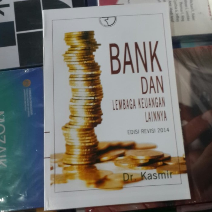 Detail Buku Bank Dan Lembaga Keuangan Lainnya Kasmir Nomer 20