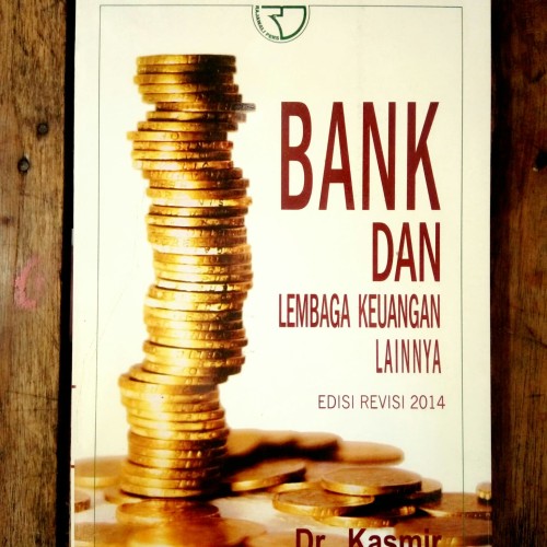 Detail Buku Bank Dan Lembaga Keuangan Lainnya Kasmir Nomer 26