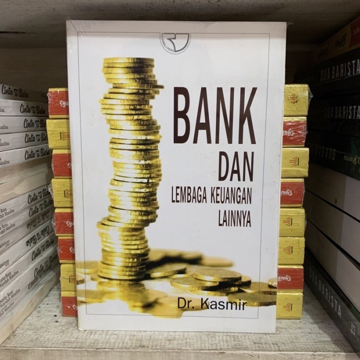 Detail Buku Bank Dan Lembaga Keuangan Lainnya Kasmir Nomer 35