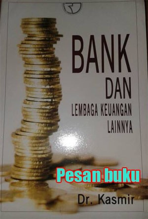 Detail Buku Bank Dan Lembaga Keuangan Lainnya Kasmir Nomer 36