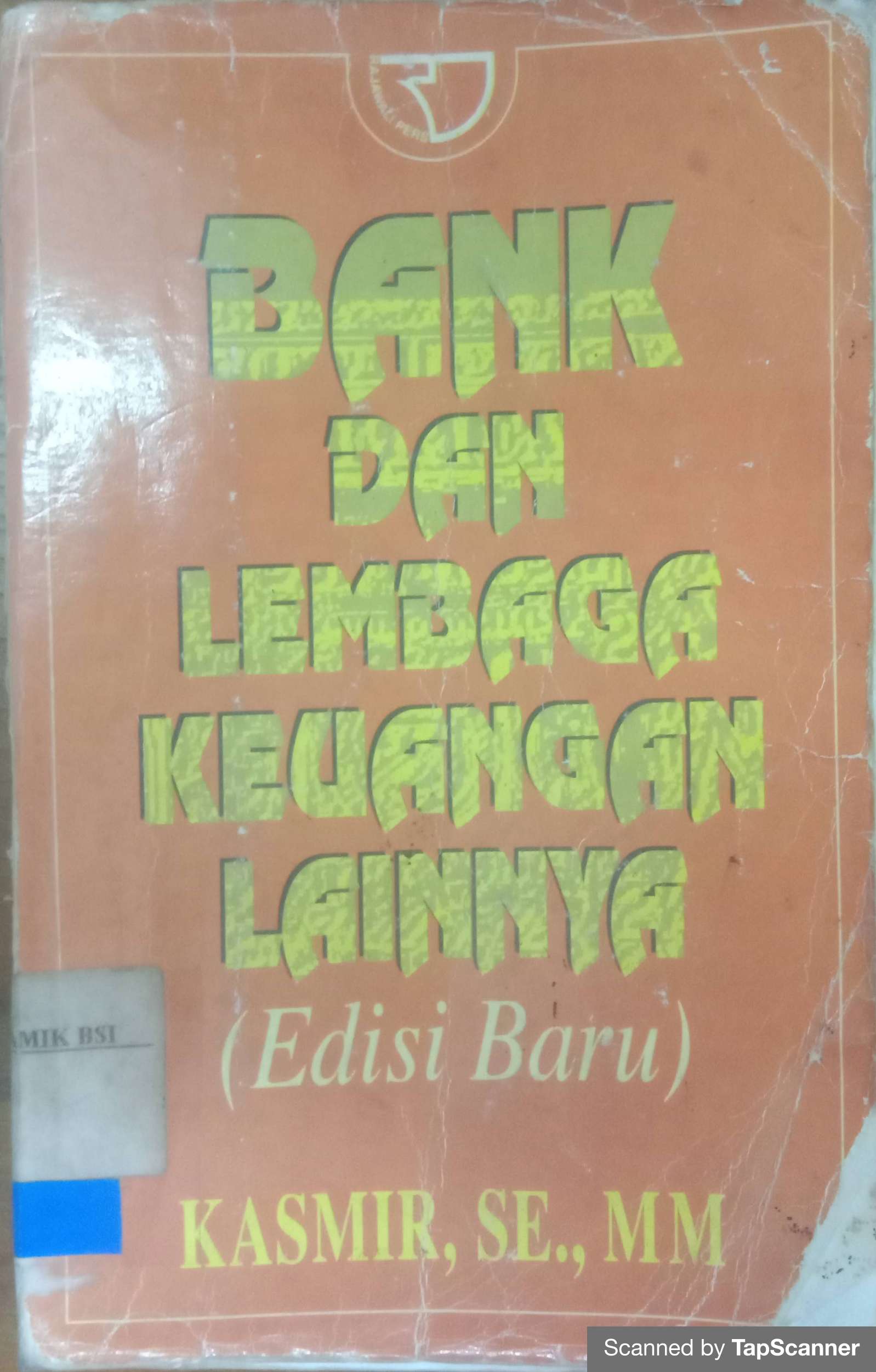 Detail Buku Bank Dan Lembaga Keuangan Lainnya Kasmir Nomer 42
