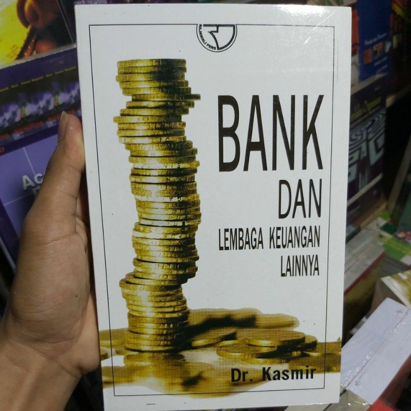 Detail Buku Bank Dan Lembaga Keuangan Lainnya Kasmir Nomer 52